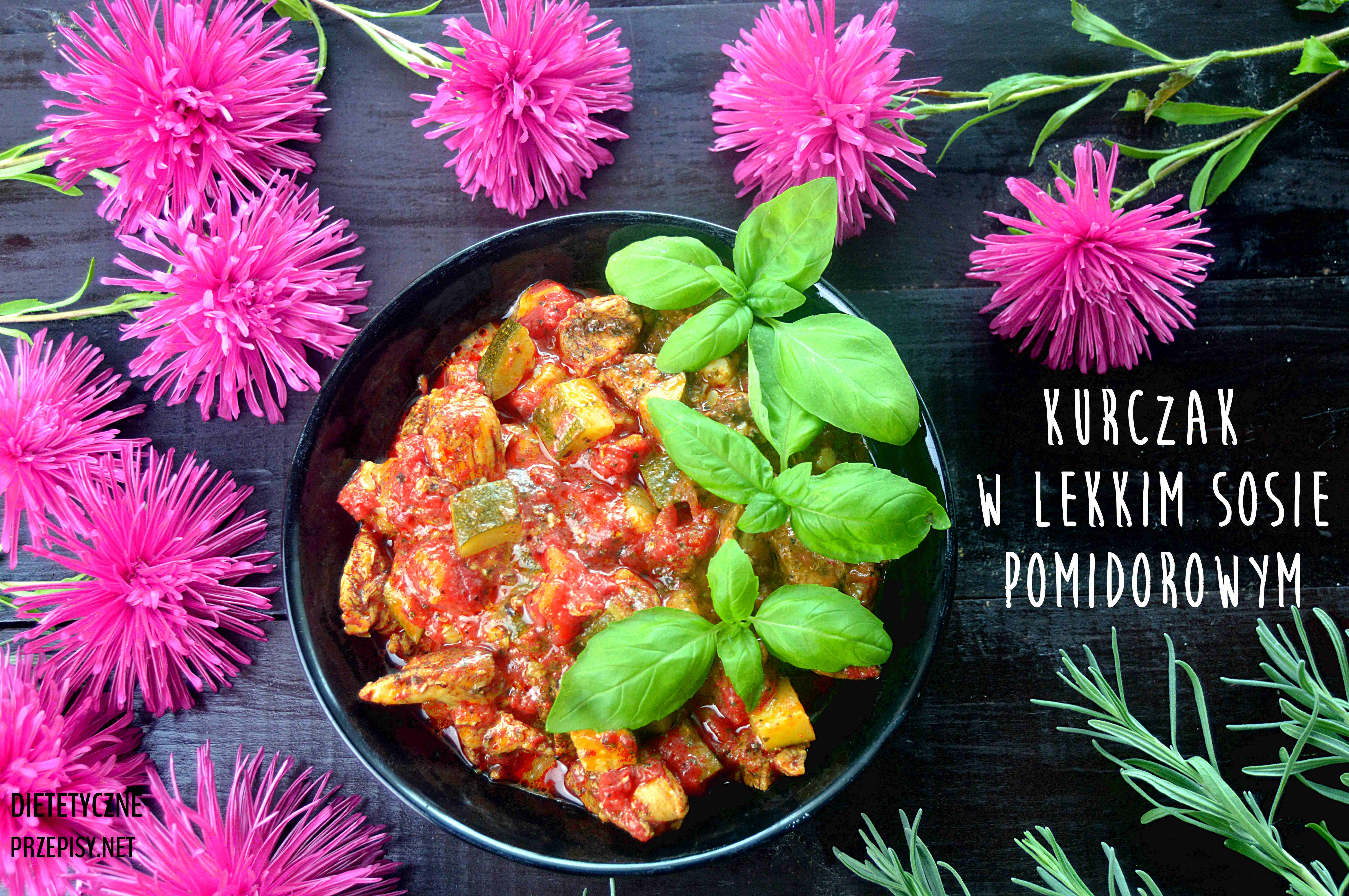 Kurczak w dietetycznym i aromatycznym sosie pomidorowym A B M